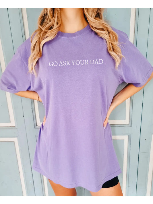Go Ask Your Dad (violet)